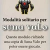 Suna Valo - Modalità Solitario