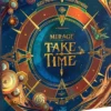 Take Time - Mirage