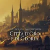 Terre Leggendarie Vol.2 - Città d'Oro e di Gloria