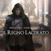 Terre Leggendarie Vol.1 - Il Regno Lacerato