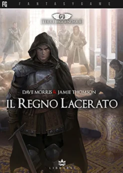 Terre Leggendarie Vol.1 - Il Regno Lacerato