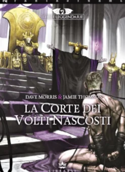 Terre Leggendarie Vol.5 - La Corte dei Volti Nascosti