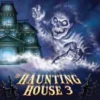 The Haunting House 3