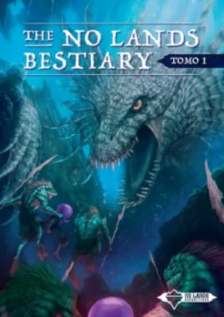 The No Lands Bestiary - Tomo 1