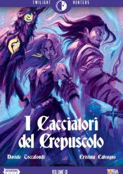 Twilight Hunters Vol.1 - I Cacciatori del Crepuscolo