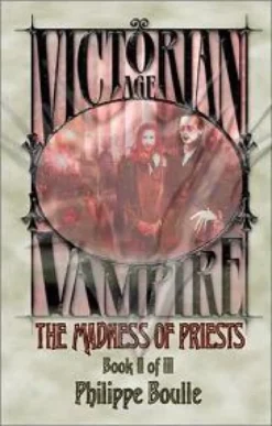 Vampire Victorian Age Book 2 - The Madness of Priests