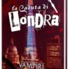 Vampiri La Masquerade 5a Edizione - La Caduta di Londra