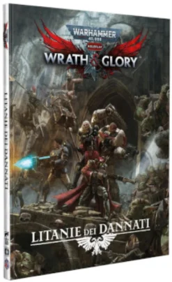 Warhammer 40.000 Wrath & Glory - Litanie dei Dannati