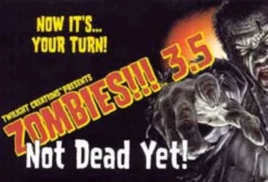 Zombies!!! 3.5 - Not Dead Yet